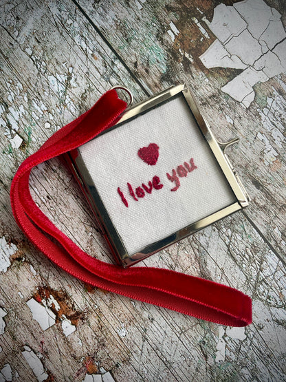 Hand Embroidered I Love You Keepsake